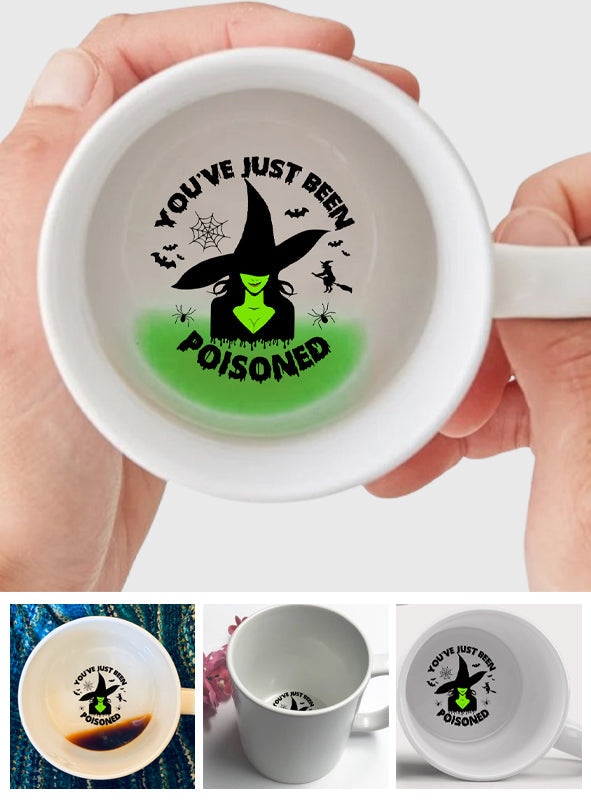 You've Just Been Poisoned - Witch Hidden Message Mug