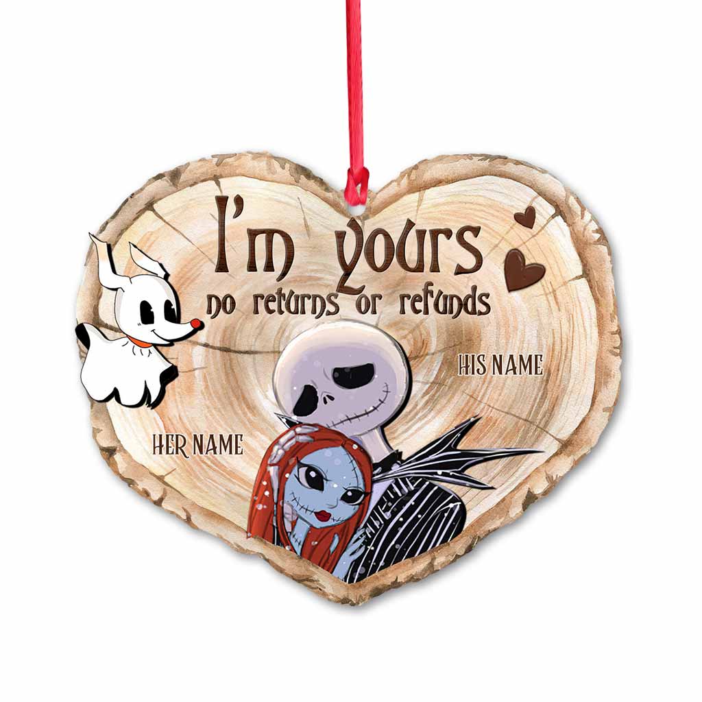 I'm Yours No Returns Or Refunds - Personalized Christmas Nightmare Ornament (Printed On Both Sides)