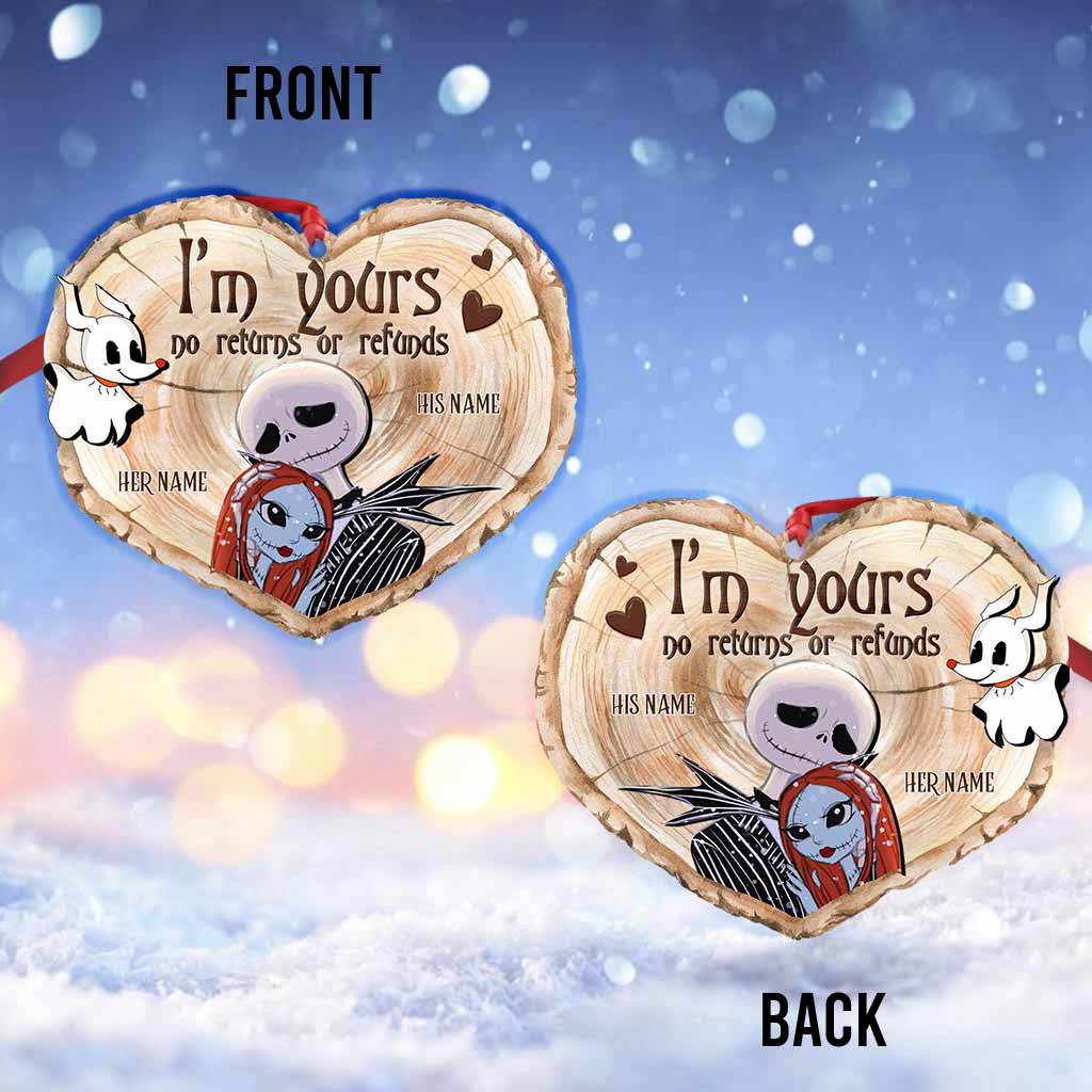 I'm Yours No Returns Or Refunds - Personalized Christmas Nightmare Ornament (Printed On Both Sides)